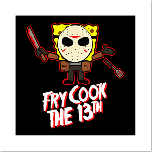 Fry Cook The 13th Posters and Art